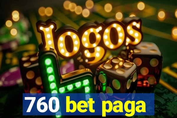 760 bet paga